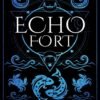 Echo Fort (Sins of the Zodiac Book 2) - Caroline Peckham & Susanne Valenti