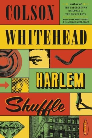 Harlem Shuffle ((The Harlem Trilogy Book 1) - Colson Whitehead