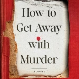How to Get Away with Murder - Rebecca Philipson