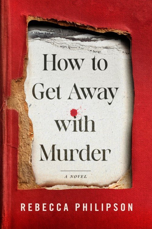 How to Get Away with Murder - Rebecca Philipson