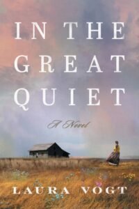 In the Great Quiet - Laura Vogt