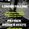 London Falling_ A Mysterious Death in a Gilded City and a Family's Search for Truth - Patrick Radden Keefe