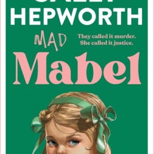 Mad Mabel - Sally Hepworth