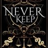 Never Keep (Sins of the Zodiac Book 1) - Caroline Peckham & Susanne Valenti
