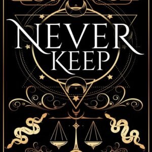 Never Keep (Sins of the Zodiac Book 1) - Caroline Peckham & Susanne Valenti
