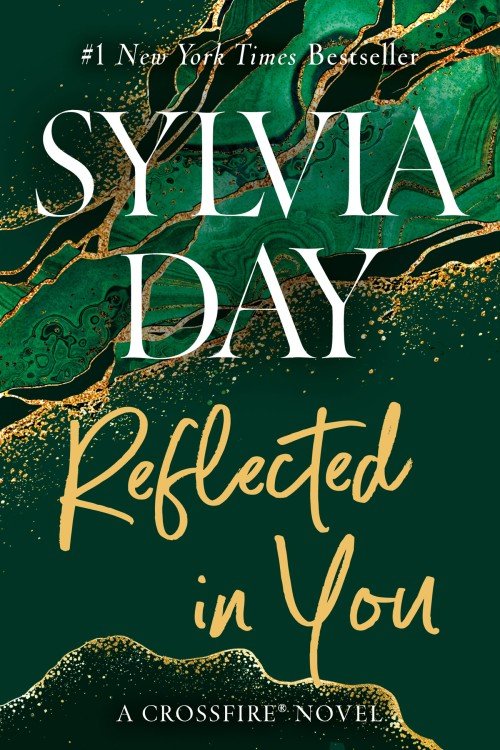 Reflected in You_ Crossfire Series Book 2 - Sylvia Day