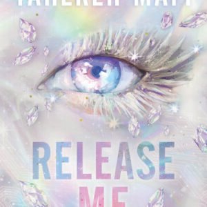 Release Me_ Shatter Me_ The New Republic Book 2 - Tahereh Mafi
