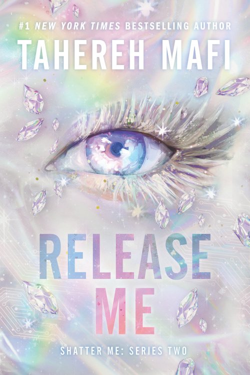 Release Me_ Shatter Me_ The New Republic Book 2 - Tahereh Mafi