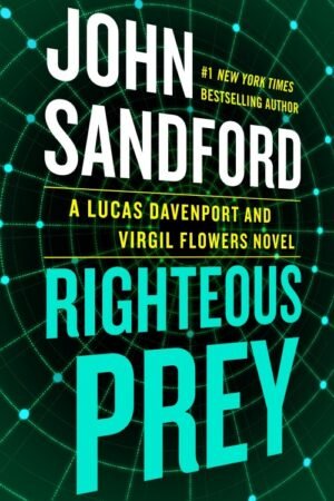 Righteous Prey - Lucas Davenport Book 32 - John Sandford
