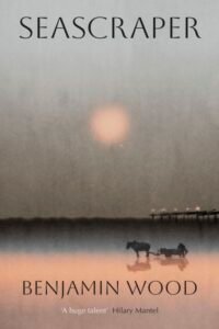 Seascraper - Benjamin Wood