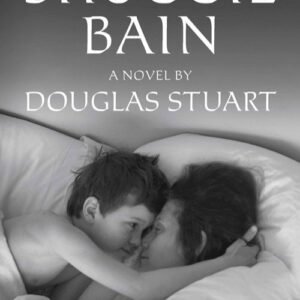 Shuggie Bain - Douglas Stuart
