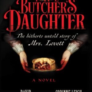 The Butcher's Daughter - Corinne Leigh Clark, David Demchuk