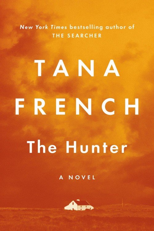 The Hunter - Cal Hooper Trilogy Book 2 - Tana French