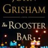 The Rooster Bar - John Grisham