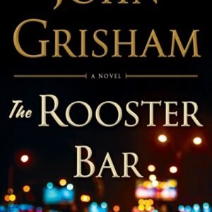 The Rooster Bar - John Grisham