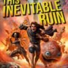 This Inevitable Ruin_ Dungeon Crawler Carl Book 7 - Matt Dinniman
