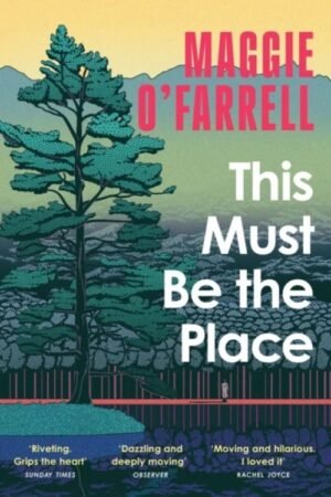 This Must Be the Place - Maggie O'Farrell