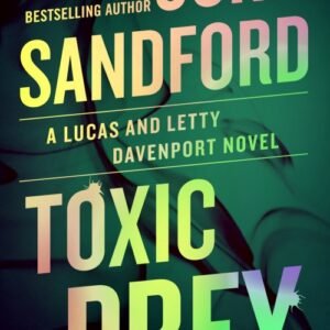 Toxic Prey - Lucas Davenport Book 34 - John Sandford