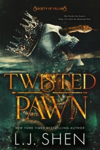 Twisted Pawn_ Society of Villains Book 2 - L.J. Shen