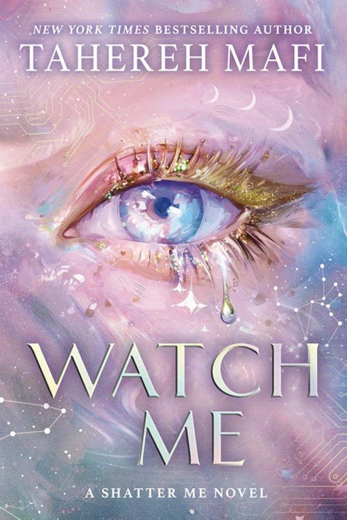 Watch Me_ Shatter Me_ The New Republic Book 1 - Tahereh Mafi