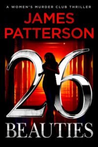 26 Beauties - James Patterson - Womens Murder Club Book 26 - James Patterson