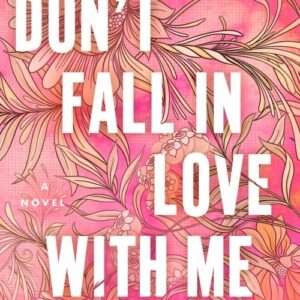 Don't Fall in Love With Me - Paige Toon