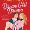Dream Girl Drama_ Big Shots Book 3 - Tessa Bailey