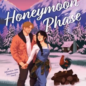 Honeymoon Phase - Mountain Men Matchmaker Book 3 - Amy Daws