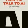 How to Talk to AI - Jamie Bartlett