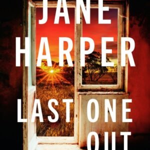 Last One Out - Jane Harper