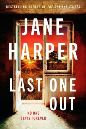 Last One Out - Jane Harper