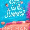 Rules for the Summer - Meghan Quinn