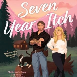 Seven Year Itch - Mountain Men Matchmaker Book 2 - Amy Daws