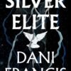 Silver Elite - Dani Francis