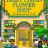 The Daisy Chain Flower Shop_ Dream Harbor Book 6 - Laurie Gilmore