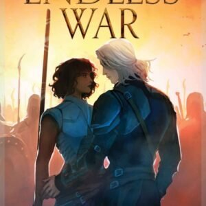 The Endless War_ The Bridge Kingdom Book 4 - Danielle L. Jensen