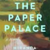 The Paper Palace - Miranda Cowley Heller
