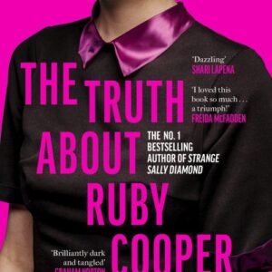 The Truth About Ruby Cooper - Liz Nugent