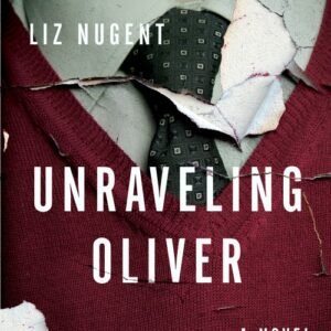 Unravelling Oliver - Liz Nugent