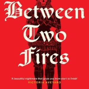 Between Two Fires - Christopher Buehlman