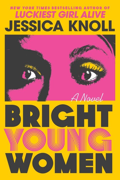 Bright Young Women - Jessica Knoll