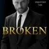 Broken_ Manhattan Ruthless Book 1 - Sadie Kincaid