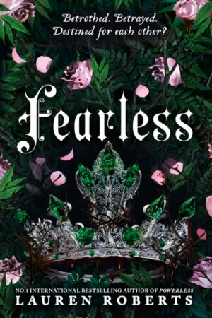 Fearless (The Powerless Trilogy Book 3) - Lauren Roberts