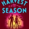 Harvest Season_ The Seasons of Carnage Trilogy Book 2 - Brynne Weaver