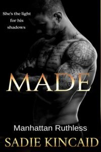 Made_ Manhattan Ruthless Book 5 - Sadie Kincaid