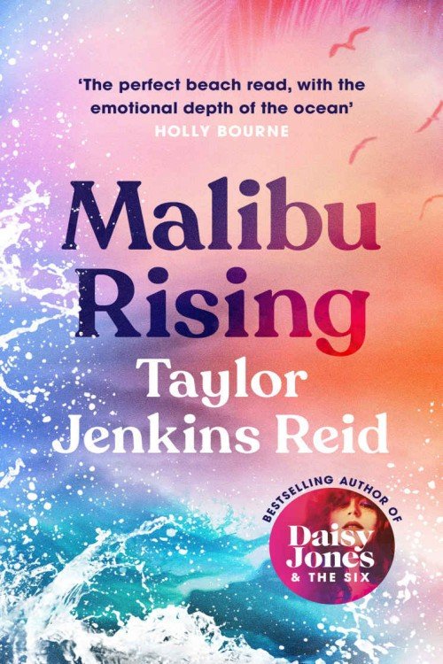 Malibu Rising - Taylor Jenkins Reid Malibu Rising - Taylor Jenkins Reid