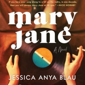 Mary Jane - Jessica Anya Blau