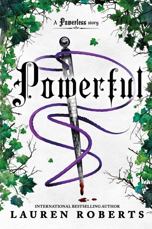Powerful (The Powerless Trilogy Book 1.5) - Lauren Roberts