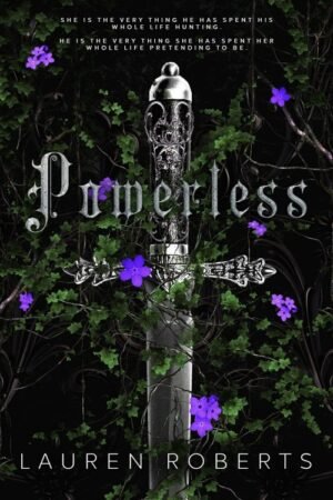 Powerless (The Powerless Trilogy Book 1) - Lauren Roberts