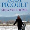 Sing You Home - Jodi Picoult